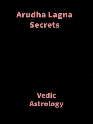 cover image of Arudha Lagna Secrets